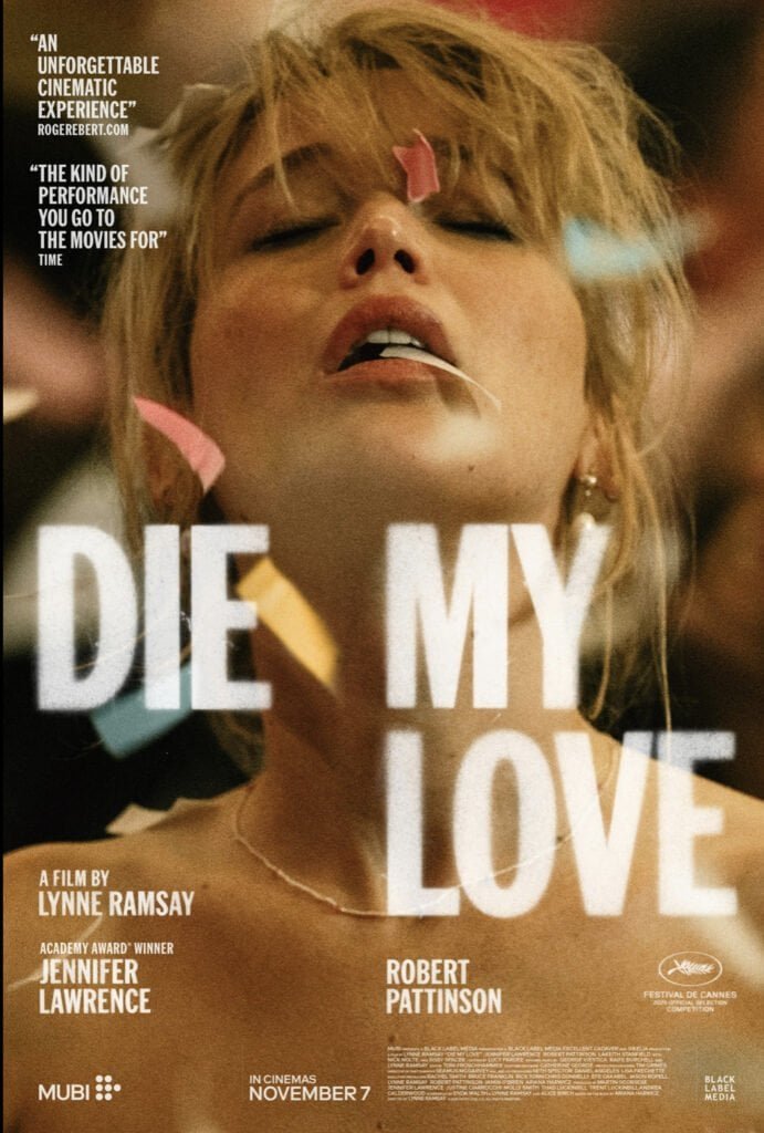 Die My Love: lo nuevo de Jennifer Lawrence bajo la dirección de Lynne Ramsay